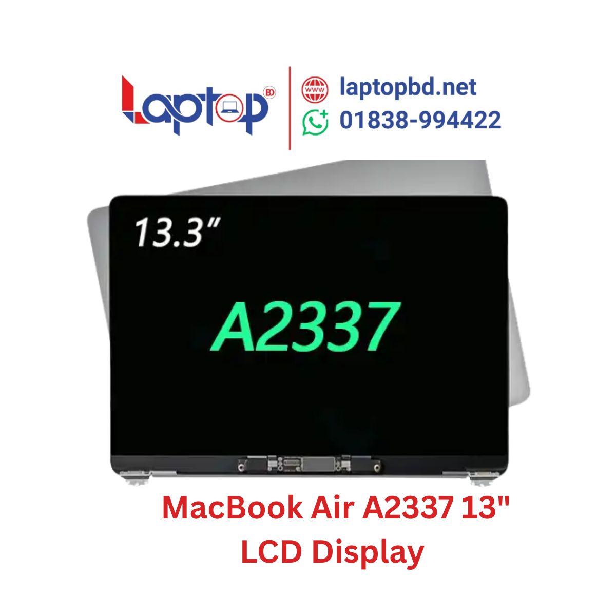 MacBook Screen Assembly Replacement LCD Display for MacBook Air A2337 13 EMC 3598 at Laptop BD MacBook Screen Assembly Replacement LCD Display for MacBook Air A2337 13" EMC 3598 at Laptop BD