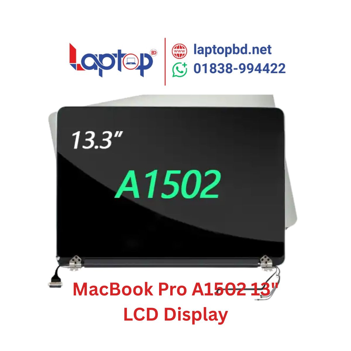 MacBook Screen Assembly Replacement Retina Full LCD Display for MacBook Pro A1502 13 MacBook Screen Assembly Replacement Retina Full LCD Display for MacBook Pro A1502 13" at Laptop BD