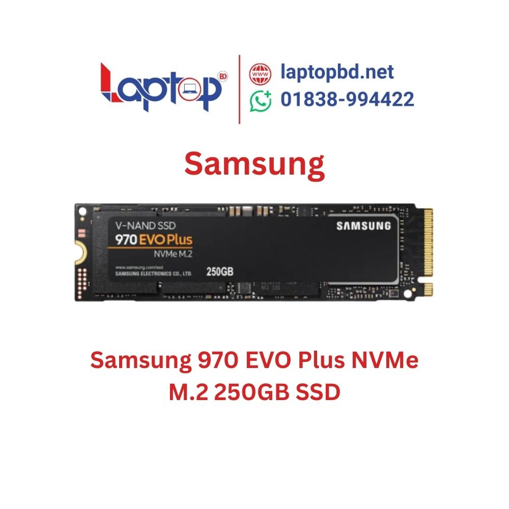 Samsung 970 EVO Plus NVMe M.2 250GB SSD at Laptop BD Samsung 970 EVO Plus NVMe M.2 250GB SSD at Laptop BD