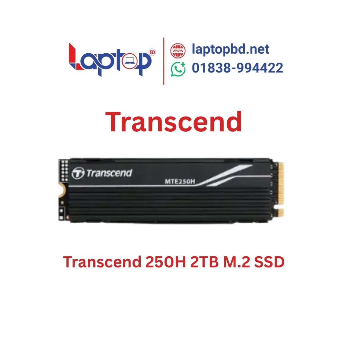 Transcend 250H 2TB M.2 2280 NVMe PCIe Gen4 x4 SSD at Laptop BD Transcend 250H 2TB M.2 2280 NVMe PCIe Gen4 x4 SSD