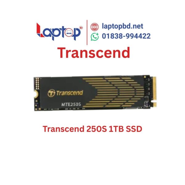 Transcend 250S 1TB NVMe PCIe Gen4 x4 M.2 2280 SSD at Laptop BD