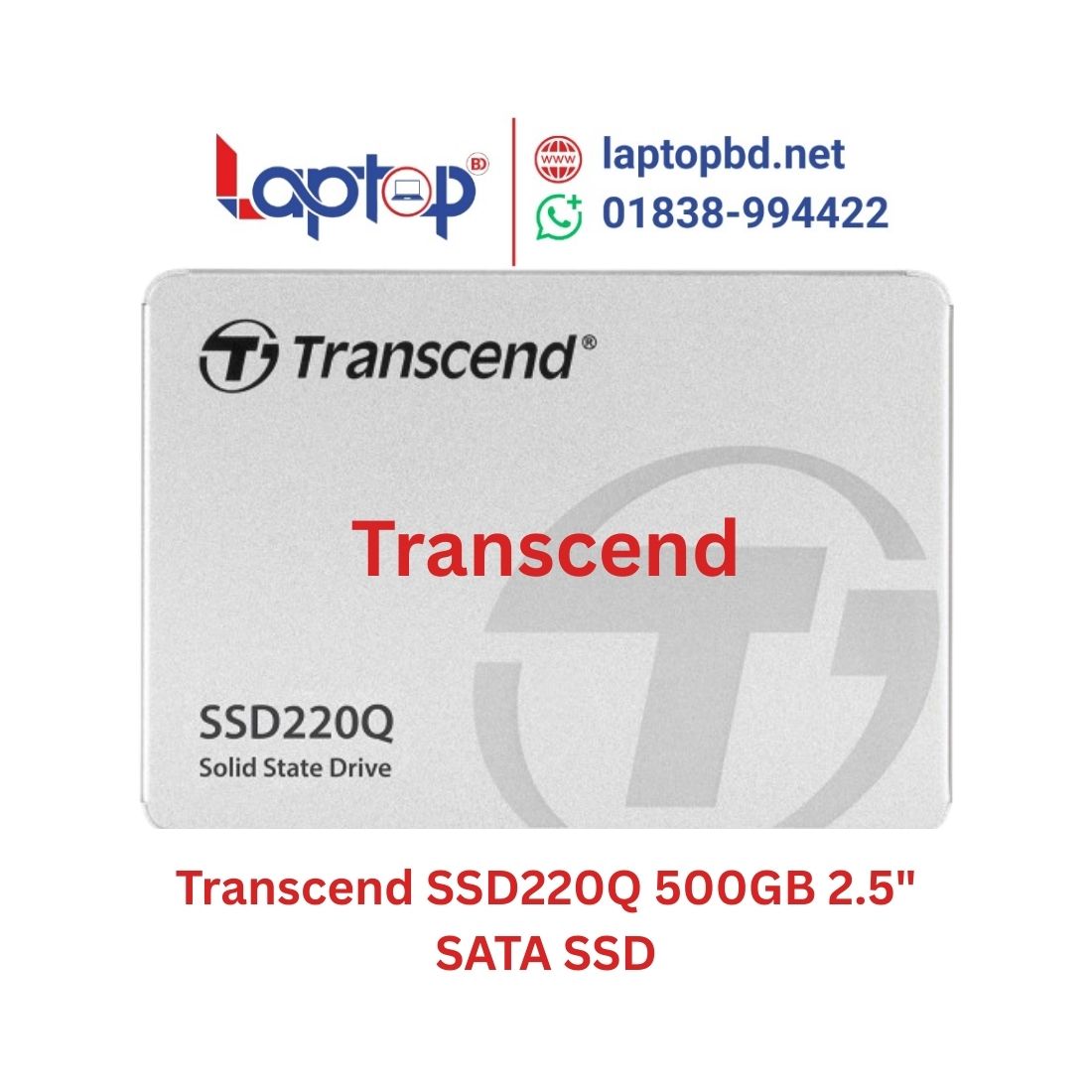 Transcend SSD220Q 500GB 2.5 SATA SSD at Laptop BD Transcend SSD220Q 500GB 2.5" SATA SSD at Laptop BD