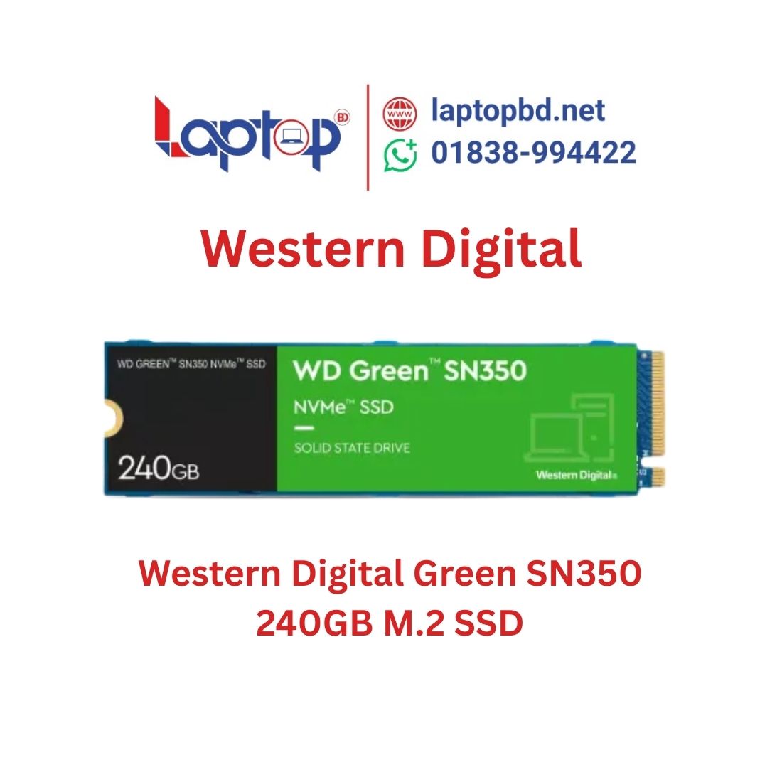 Western Digital Green SN350 240GB M.2 NVMe Gen3 SSD at Laptop BD Western Digital Green SN350 240GB M.2 NVMe Gen3 SSD at Laptop BD