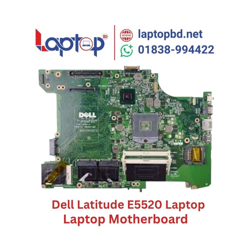 Dell Latitude E5520 Laptop Motherboard at Laptop BD Dell Latitude E5520 Laptop Motherboard at Laptop BD