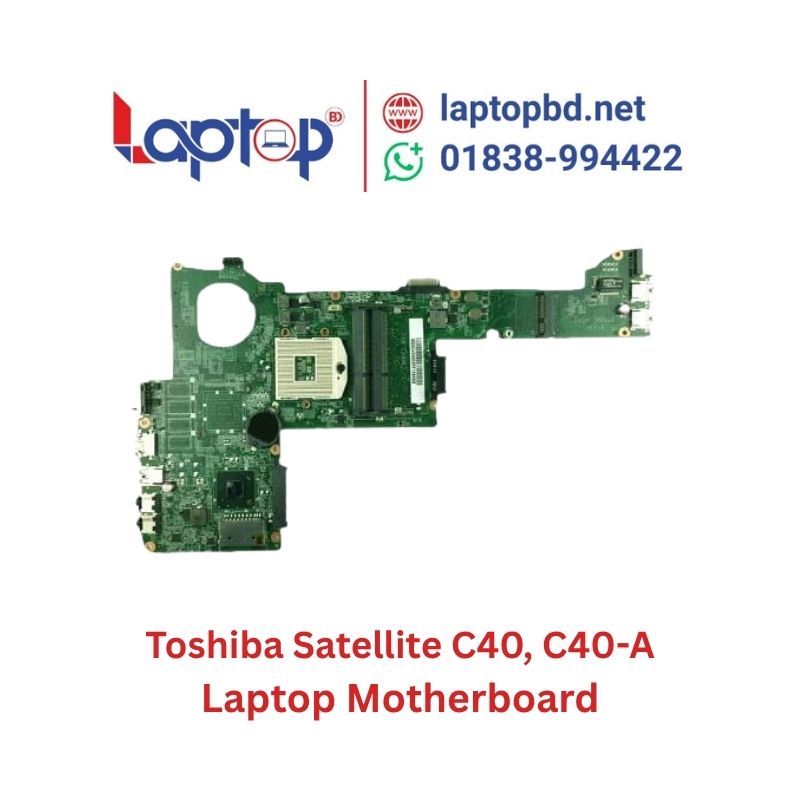 Buy Toshiba Satellite C40, C40-A, C45 Laptop Motherboard at Laptop BD